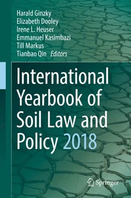 Abbildung von Ginzky / Dooley | International Yearbook of Soil Law and Policy 2018 | 1. Auflage | 2019 | beck-shop.de