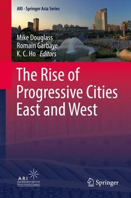 Abbildung von Douglass / Garbaye | The Rise of Progressive Cities East and West | 1. Auflage | 2019 | beck-shop.de