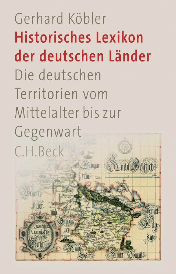 Cover: Köbler, Gerhard, Historisches Lexikon der deutschen Länder