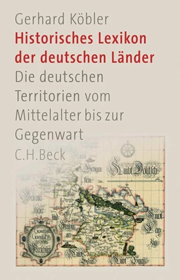 Abbildung von Köbler, Gerhard | Historisches Lexikon der deutschen Länder | 8. Auflage | 2019 | beck-shop.de