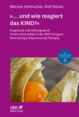 Abbildung von Schmucker / Köster | »... und wie reagiert das KIND?« (Leben Lernen, Bd. 305) | 1. Auflage | 2019 | beck-shop.de