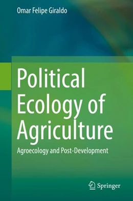 Abbildung von Giraldo | Political Ecology of Agriculture | 1. Auflage | 2019 | beck-shop.de