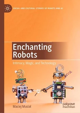 Abbildung von Musial | Enchanting Robots | 1. Auflage | 2019 | beck-shop.de