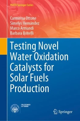 Abbildung von Ottone / Hernández | Testing Novel Water Oxidation Catalysts for Solar Fuels Production | 1. Auflage | 2019 | beck-shop.de