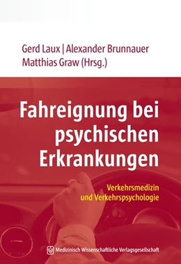 Abbildung von Laux / Brunnauer | Fahreignung bei psychischen Erkrankungen | 1. Auflage | 2019 | beck-shop.de