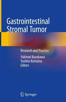 Abbildung von Kurokawa / Komatsu | Gastrointestinal Stromal Tumor | 1. Auflage | 2019 | beck-shop.de