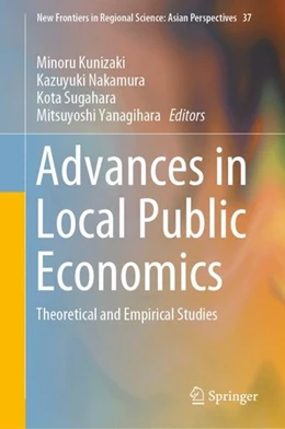 Abbildung von Kunizaki / Nakamura | Advances in Local Public Economics | 1. Auflage | 2019 | beck-shop.de