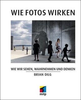 Abbildung von Dilg | Wie Fotos wirken | 1. Auflage | 2019 | beck-shop.de