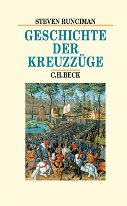 Cover: Runciman, Steven, Geschichte der Kreuzzüge