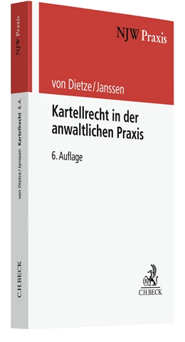 Abbildung von von Dietze / Janssen | Kartellrecht in der anwaltlichen Praxis | 6. Auflage | 2023 | Band 36 | beck-shop.de