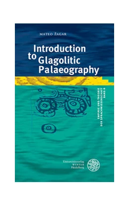 Abbildung von Zagar | Introduction to Glagolitic Palaeography | 1. Auflage | 2021 | beck-shop.de