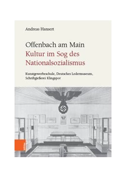 Abbildung von Hansert | Offenbach am Main. Kultur im Sog des Nationalsozialismus | 1. Auflage | 2019 | beck-shop.de
