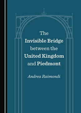 Abbildung von The Invisible Bridge between the United Kingdom and Piedmont | 1. Auflage | 2019 | beck-shop.de