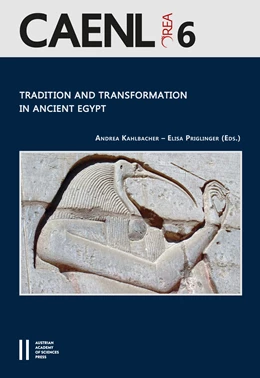 Abbildung von Kahlbacher / Priglinger | Tradition and Transformation in Ancient Egypt | 1. Auflage | 2019 | 6 | beck-shop.de