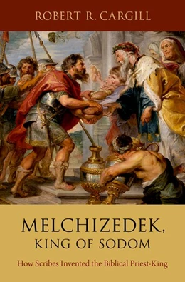 Abbildung von Cargill | Melchizedek, King of Sodom | 1. Auflage | 2019 | beck-shop.de