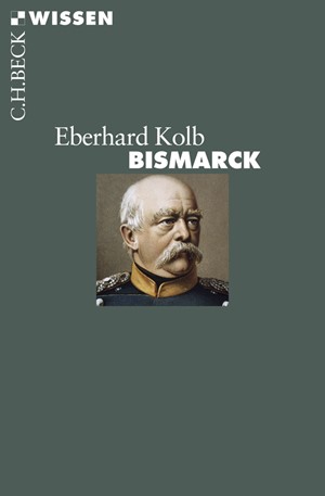 Cover: Eberhard Kolb, Bismarck
