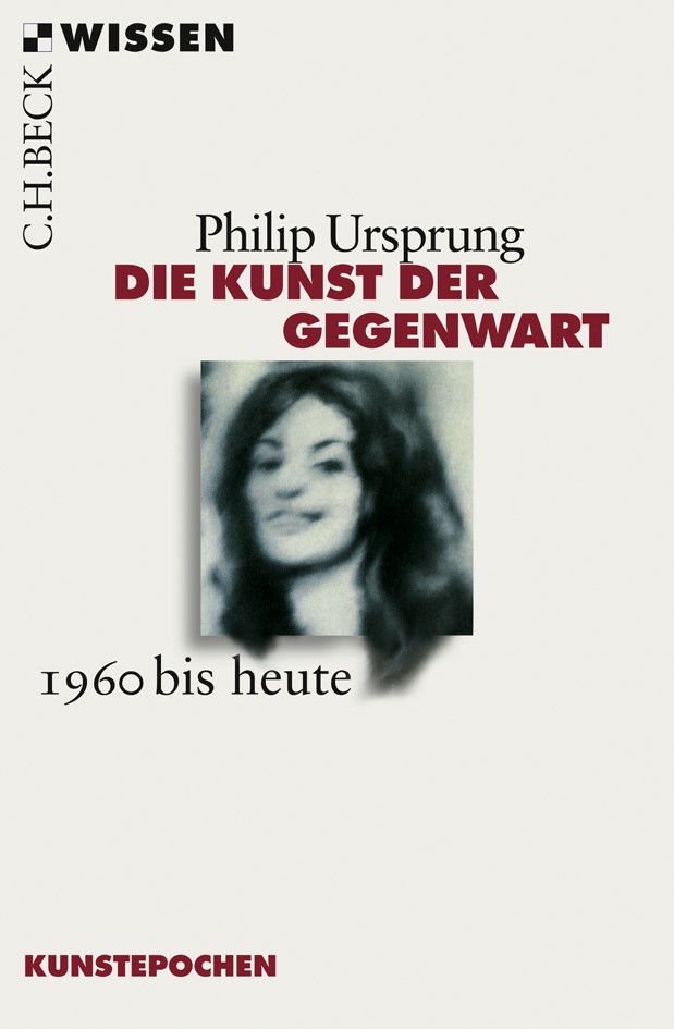 Cover: Ursprung, Philip, Die Kunst der Gegenwart