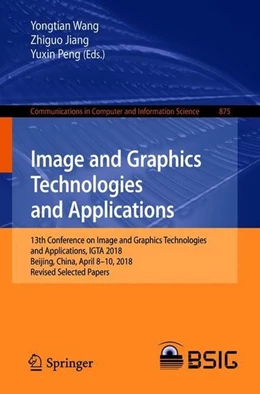 Abbildung von Wang / Jiang | Image and Graphics Technologies and Applications | 1. Auflage | 2018 | beck-shop.de