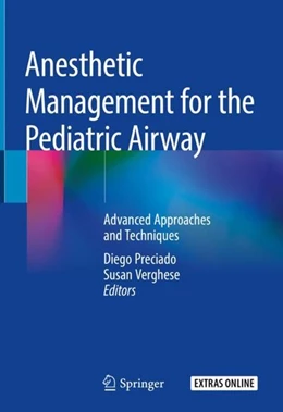Abbildung von Preciado / Verghese | Anesthetic Management for the Pediatric Airway | 1. Auflage | 2019 | beck-shop.de
