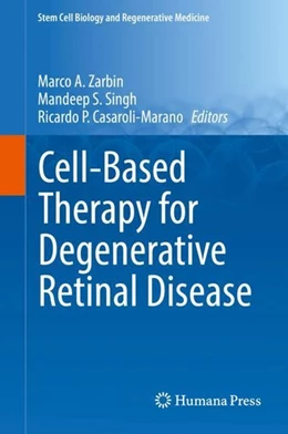 Abbildung von Zarbin / Singh | Cell-Based Therapy for Degenerative Retinal Disease | 1. Auflage | 2019 | beck-shop.de