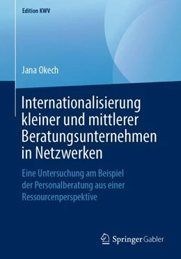 Abbildung von Okech | Internationalisierung kleiner und mittlerer Beratungsunternehmen in Netzwerken | 1. Auflage | 2019 | beck-shop.de