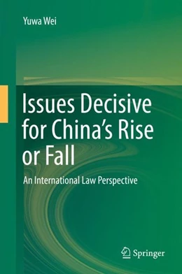 Abbildung von Wei | Issues Decisive for China's Rise or Fall | 1. Auflage | 2019 | beck-shop.de