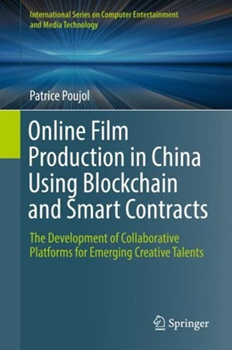 Abbildung von Poujol | Online Film Production in China Using Blockchain and Smart Contracts | 1. Auflage | 2019 | beck-shop.de