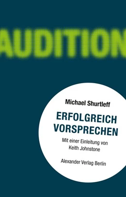 Abbildung von Shurtleff | Erfolgreich vorsprechen - Audition | 1. Auflage | 2019 | beck-shop.de