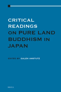 Abbildung von Amstutz | Critical Readings on Pure Land Buddhism in Japan | 1. Auflage | 2020 | beck-shop.de