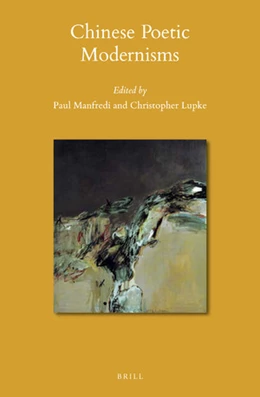 Abbildung von Manfredi / Lupke | Chinese Poetic Modernisms | 1. Auflage | 2019 | 143 | beck-shop.de