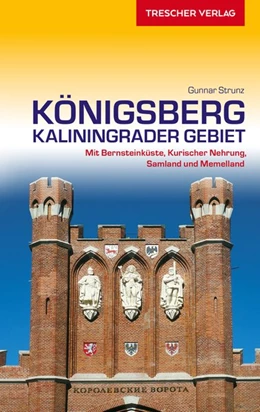 Abbildung von Strunz | TRESCHER Reiseführer Kaliningrad Königsberg | 4. Auflage | 2021 | beck-shop.de
