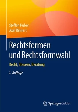 Abbildung von Huber / Rinnert | Rechtsformen und Rechtsformwahl | 2. Auflage | 2019 | beck-shop.de