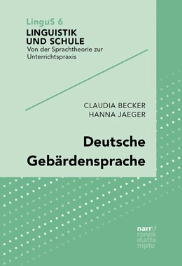 Abbildung von Becker / Jaeger | Deutsche Gebärdensprache | 1. Auflage | 2019 | beck-shop.de