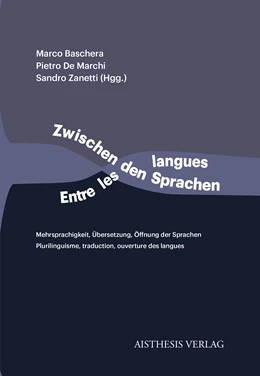 Abbildung von Zanetti / De Marchi | Zwischen den Sprachen / Entre les langues | 1. Auflage | 2019 | beck-shop.de