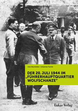 Abbildung von Neumärker / Tuchel | Der 20. Juli 1944 im 