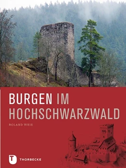 Abbildung von Weis | Burgen im Hochschwarzwald | 1. Auflage | 2019 | beck-shop.de