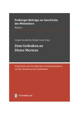 Abbildung von Dendorfer / Studt | Zum Gedenken an Dieter Mertens | 1. Auflage | 2019 | beck-shop.de