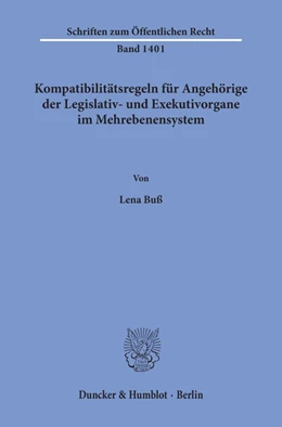 Abbildung von Buß | Kompatibilitätsregeln für Angehörige der Legislativ- und Exekutivorgane im Mehrebenensystem. | 1. Auflage | 2019 | beck-shop.de
