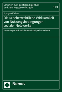 Abbildung von Kleiner | Die urheberrechtliche Wirksamkeit von Nutzungsbedingungen sozialer Netzwerke | 1. Auflage | 2019 | 110 | beck-shop.de