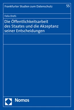 Abbildung von Drefs | Die Öffentlichkeitsarbeit des Staates und die Akzeptanz seiner Entscheidungen | 1. Auflage | 2019 | 55 | beck-shop.de