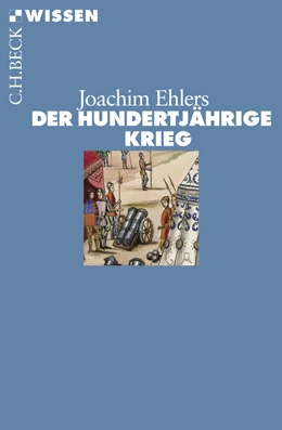 Abbildung von Ehlers, Joachim | Der Hundertjährige Krieg | 2. Auflage | 2012 | 2475 | beck-shop.de
