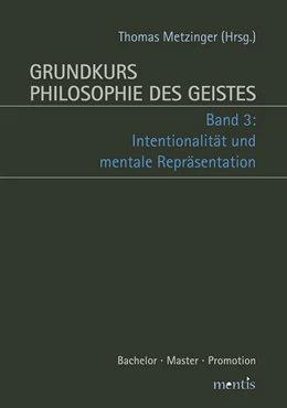 Abbildung von Metzinger | Grundkurs Philosophie des Geistes, Band 3 | 2. Auflage | 2019 | beck-shop.de
