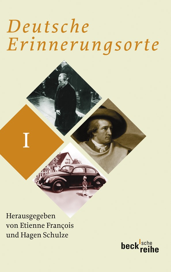 Cover: François, Etienne / Schulze, Hagen, Deutsche Erinnerungsorte Bd. I