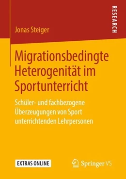 Abbildung von Steiger | Migrationsbedingte Heterogenität im Sportunterricht | 1. Auflage | 2019 | beck-shop.de