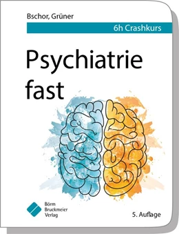 Abbildung von Bschor / Grüner | Psychiatrie fast | 5. Auflage | 2019 | beck-shop.de