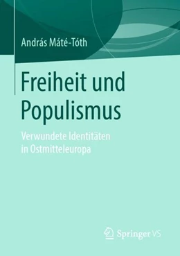 Abbildung von Máté-Tóth | Freiheit und Populismus | 1. Auflage | 2019 | beck-shop.de