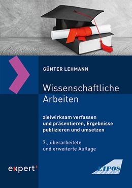 Abbildung von Lehmann | Wissenschaftliche Arbeiten | 7. Auflage | 2019 | beck-shop.de