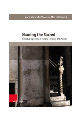 Abbildung von Mambelli / Marchetto | Naming the Sacred | 1. Auflage | 2019 | beck-shop.de