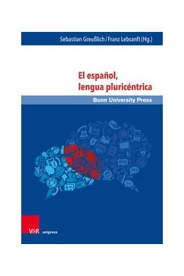 Abbildung von Greußlich / Lebsanft | El español, lengua pluricéntrica | 1. Auflage | 2019 | beck-shop.de