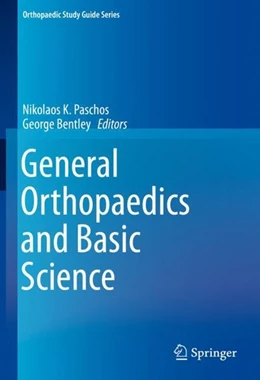 Abbildung von Paschos / Bentley | General Orthopaedics and Basic Science | 1. Auflage | 2019 | beck-shop.de
